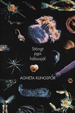Agneta Klingspor : Stängt pga hälsosjäl