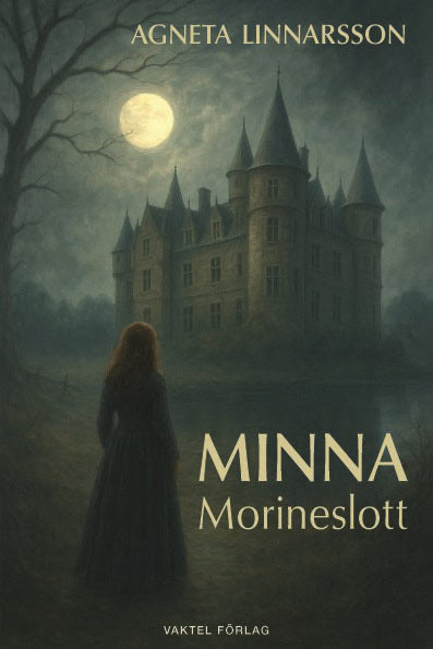 Agneta Linnarsson : Minna Morineslott