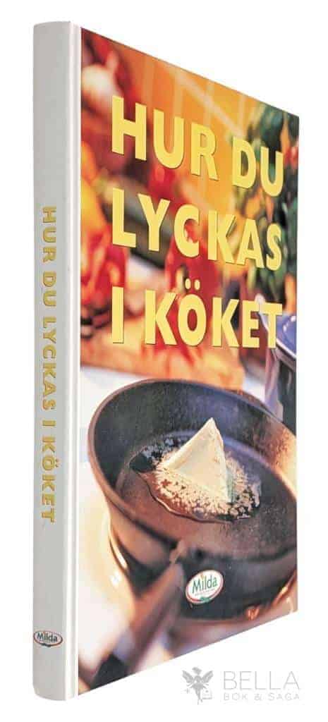 Agneta Mauritzson : Hur du lyckas i köket