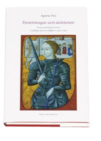 Agneta Ney : Drottningar och sköldmör