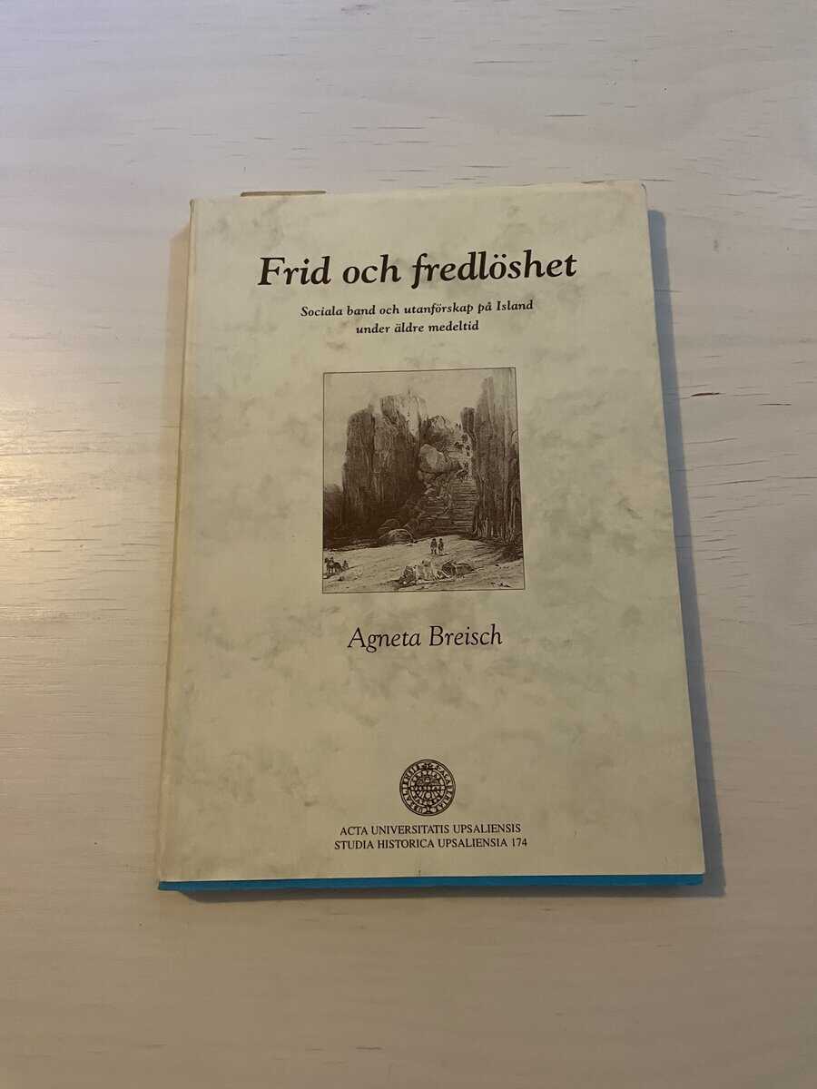 Agneta Ney : Frid och fredlöshet