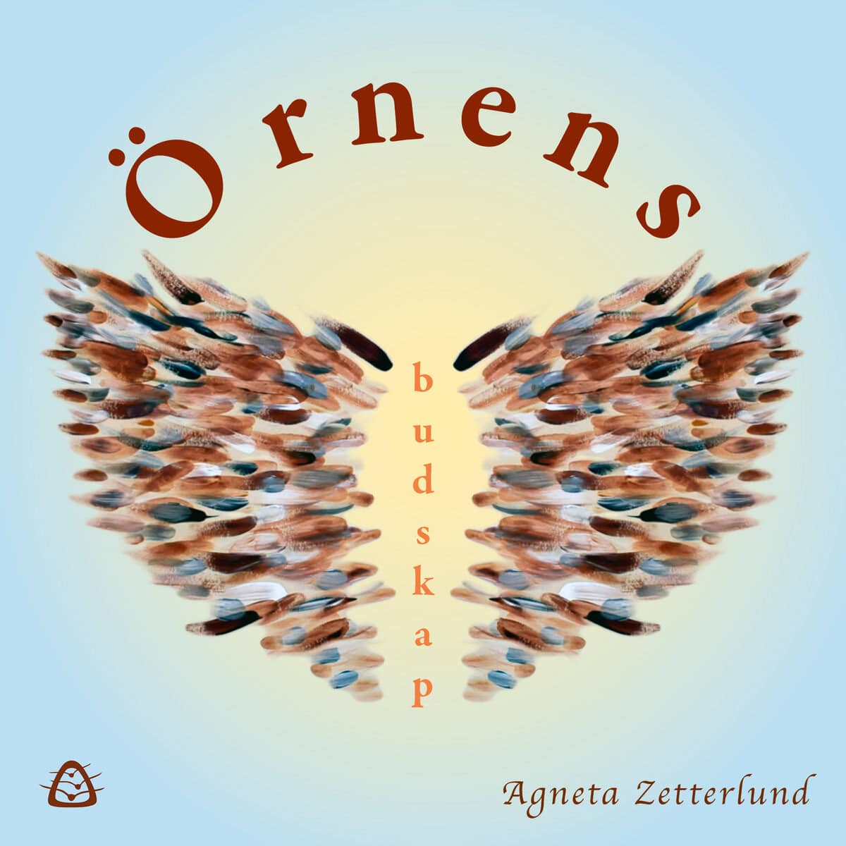 Agneta Zetterlund : Örnens budskap