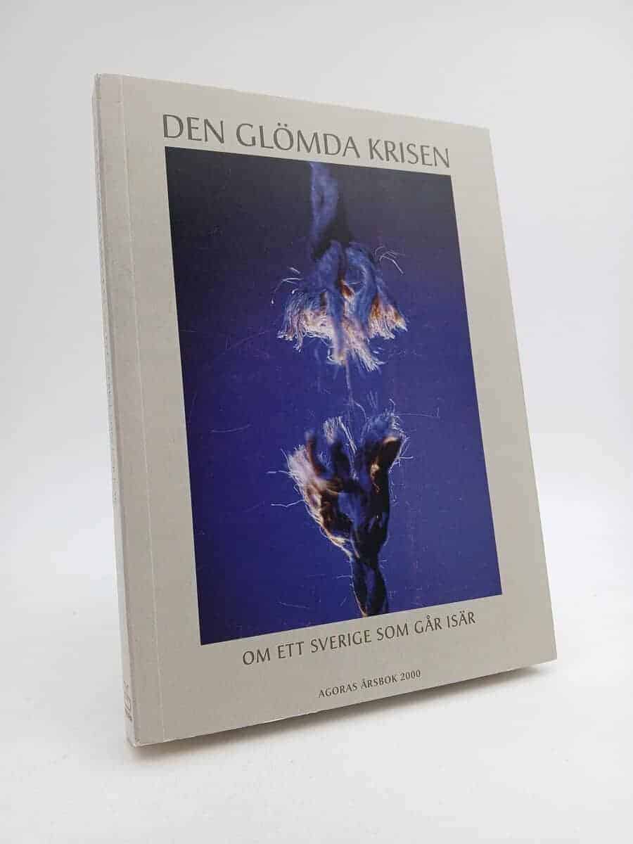 Agoras årsbok 2000 : Den glömda krisen