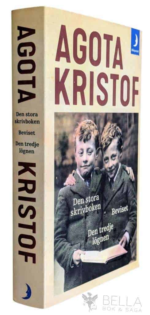 Agota Kristof : Den stora skrivboken , Beviset , Den tredje lögnen