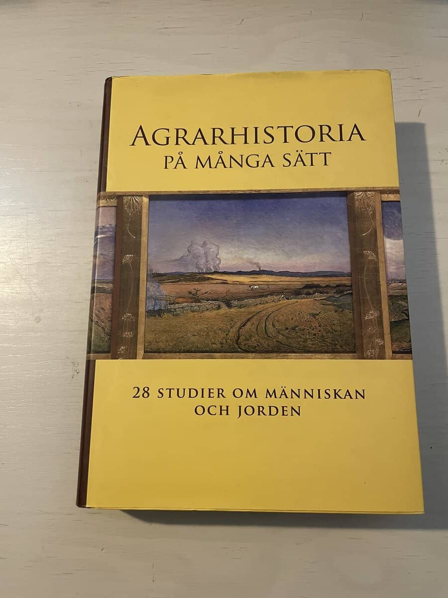 Agrarhistoria på många sätt
