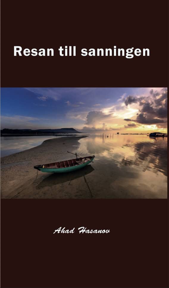 Ahad Hasanov : Resan till sanningen