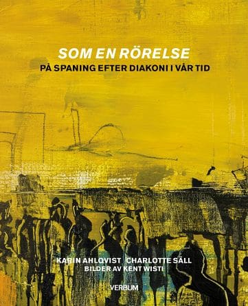 Ahlqvist, Karin ; Säll, Charlotte : Som en rörelse