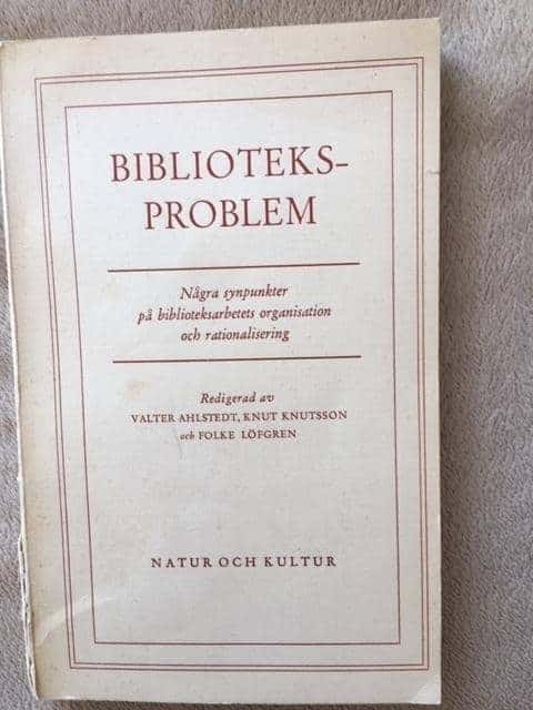 Ahlstedt, Knutson, Löfgren : Biblioteksproblemen