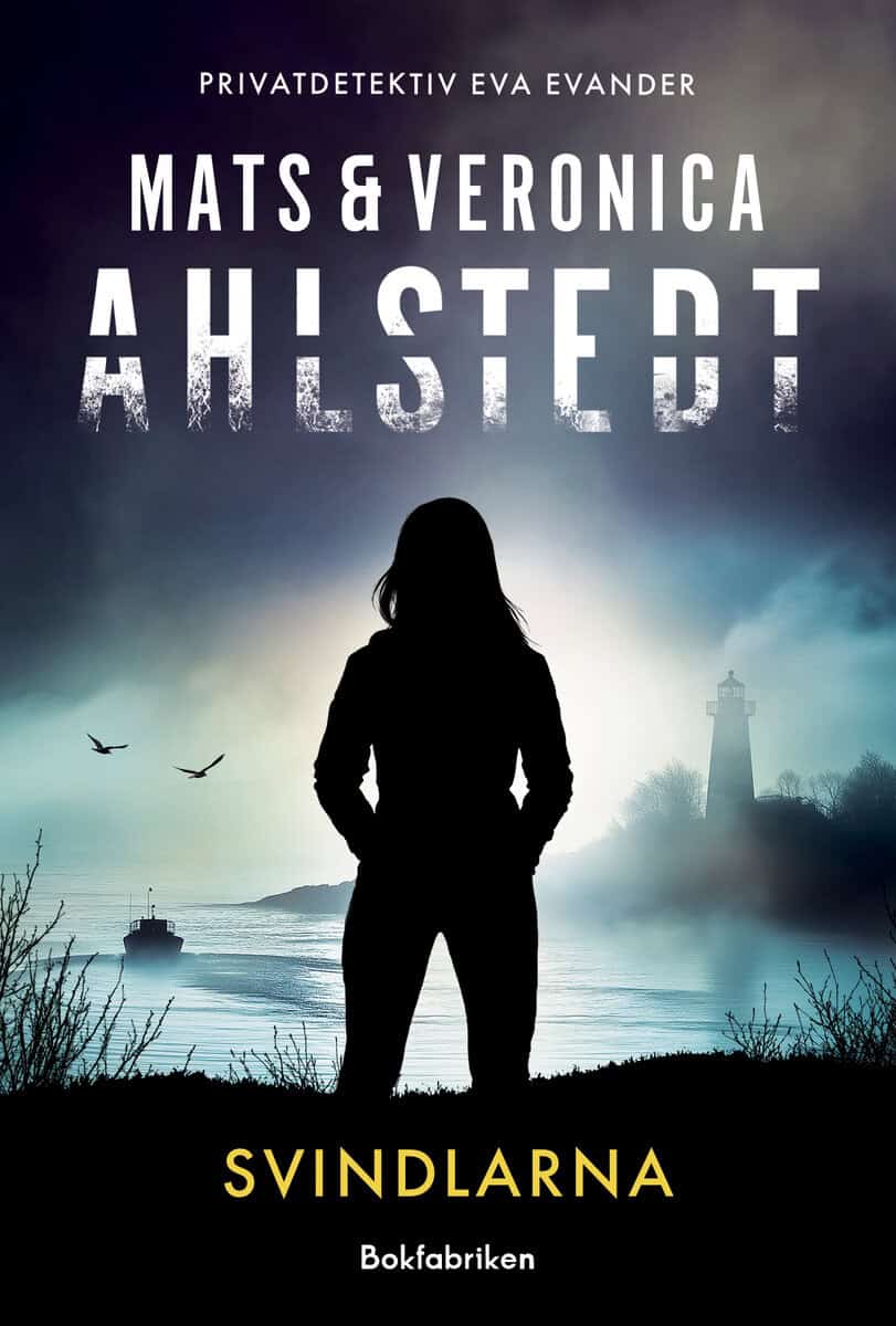 Ahlstedt, Mats ; Ahlstedt McCleave, Veronica : Svindlarna