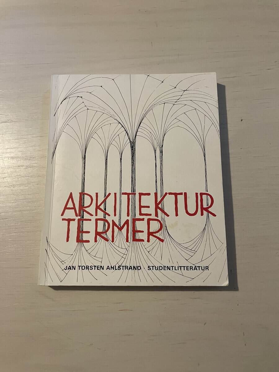 Ahlstrand, Jan Torsten, Eriksson, Torkel : Arkitekturtermer