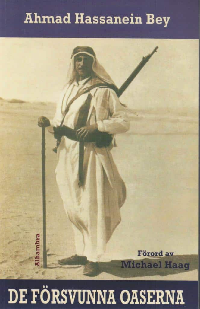 Ahmad Hassanein Bey : De försvunna oaserna