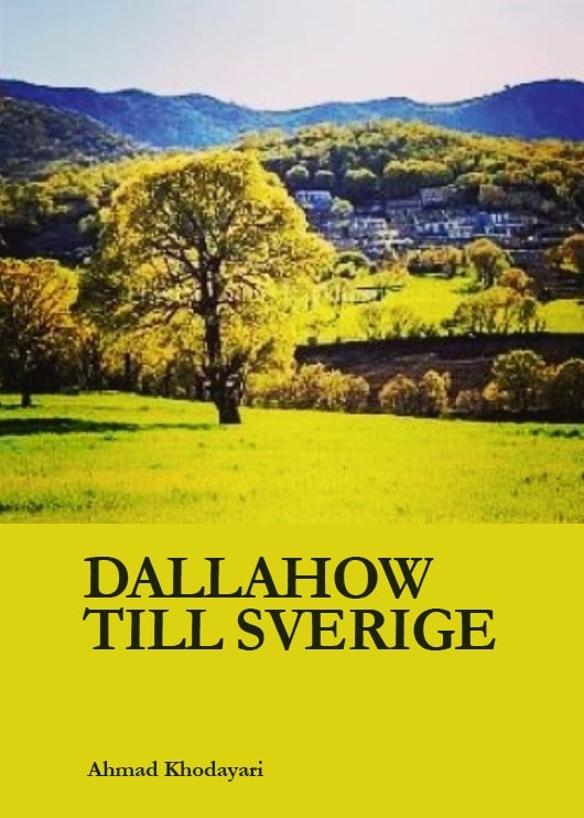 Ahmad Khodayari : Dallahow till Sverige