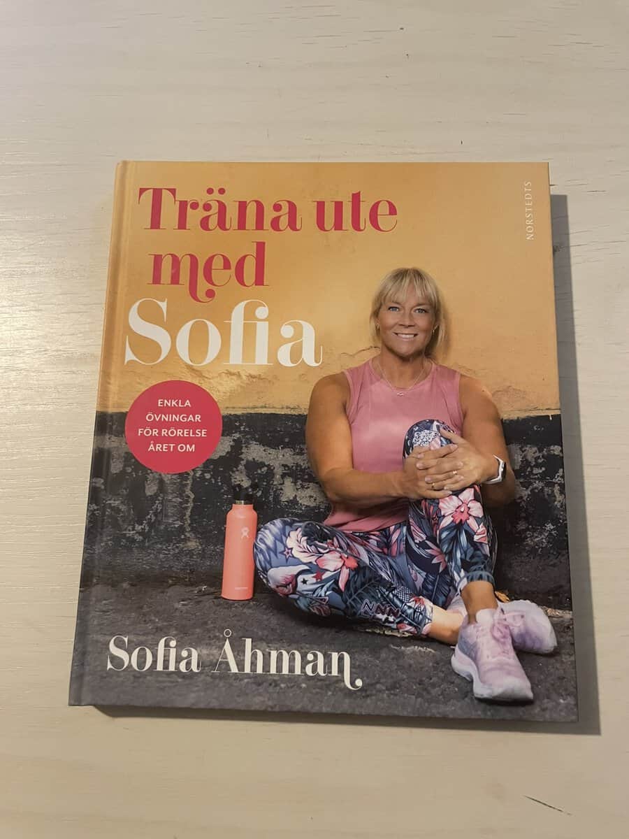 Åhman, Sofia, Andersson, Marit : Träna ute med Sofia