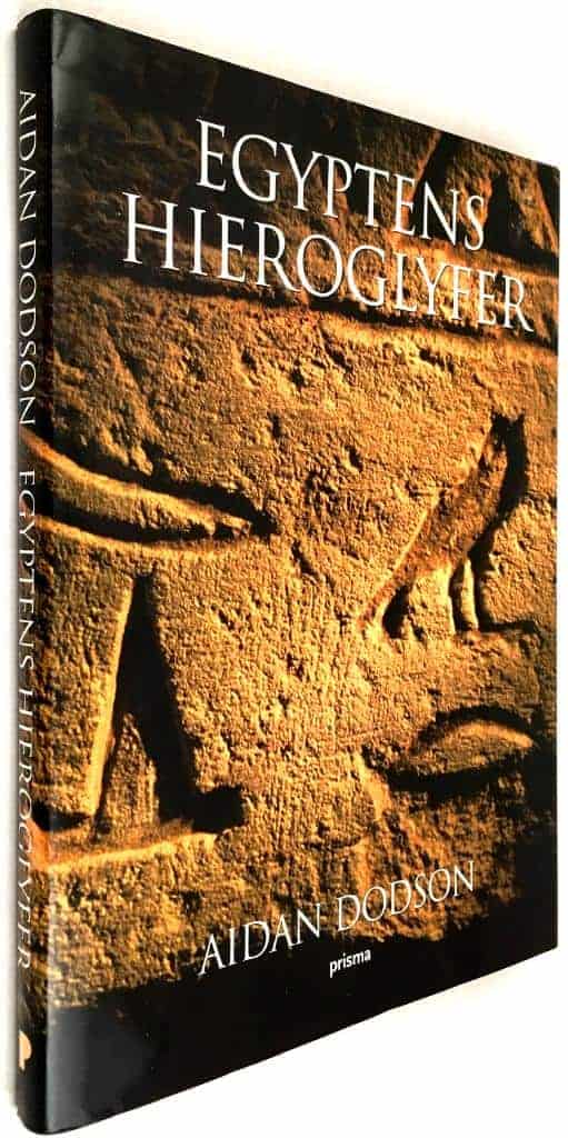 Aidan Dodson : Egyptens hieroglyfer