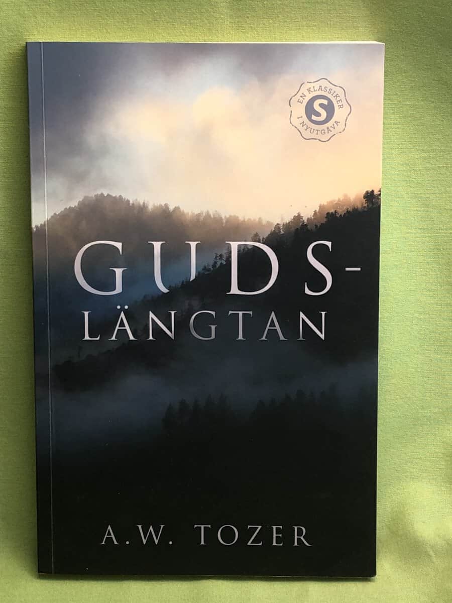 Aiden Wilson Tozer : Gudslängtan