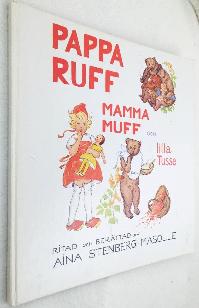 Aina Stenberg-Masolle : Pappa Ruff Mamma Muff och Lilla Tusse