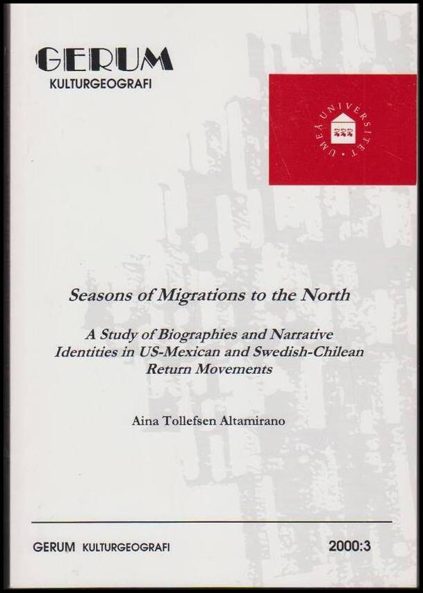 Aina Tollefsen Altamirano : Seasons of migrations to the North