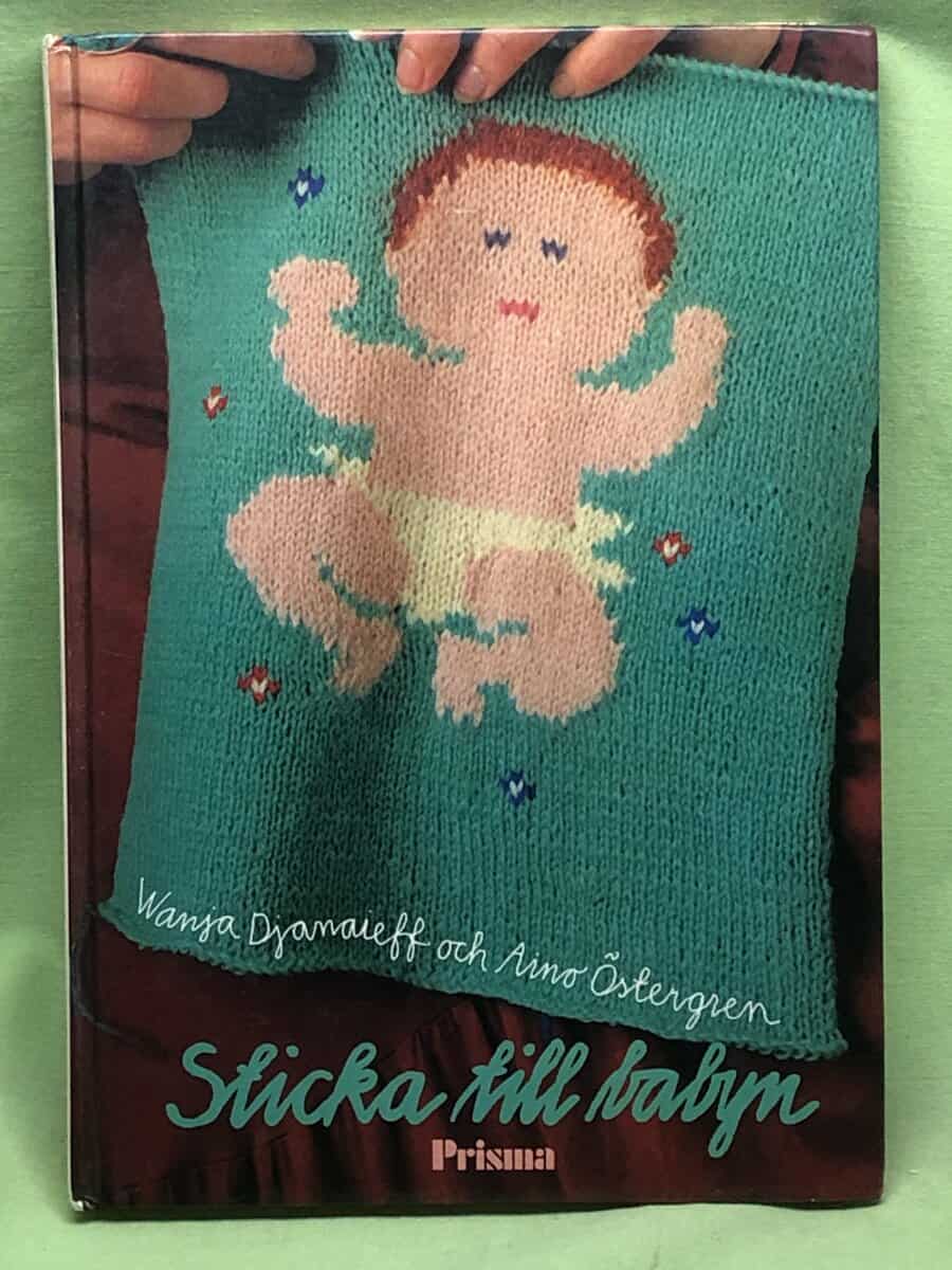 Aino Östergren Wanja Djanaieff : Sticka till babyn
