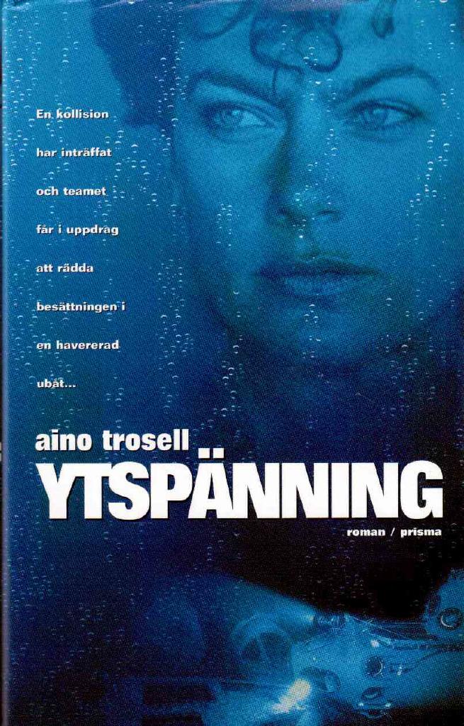 Aino Trosell : Ytspänning