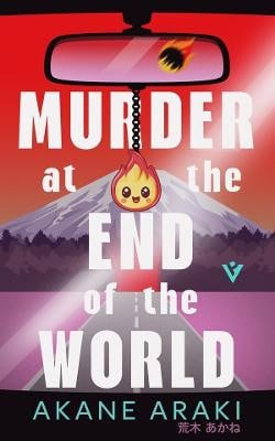 Akane Araki : Murder at the End of the World