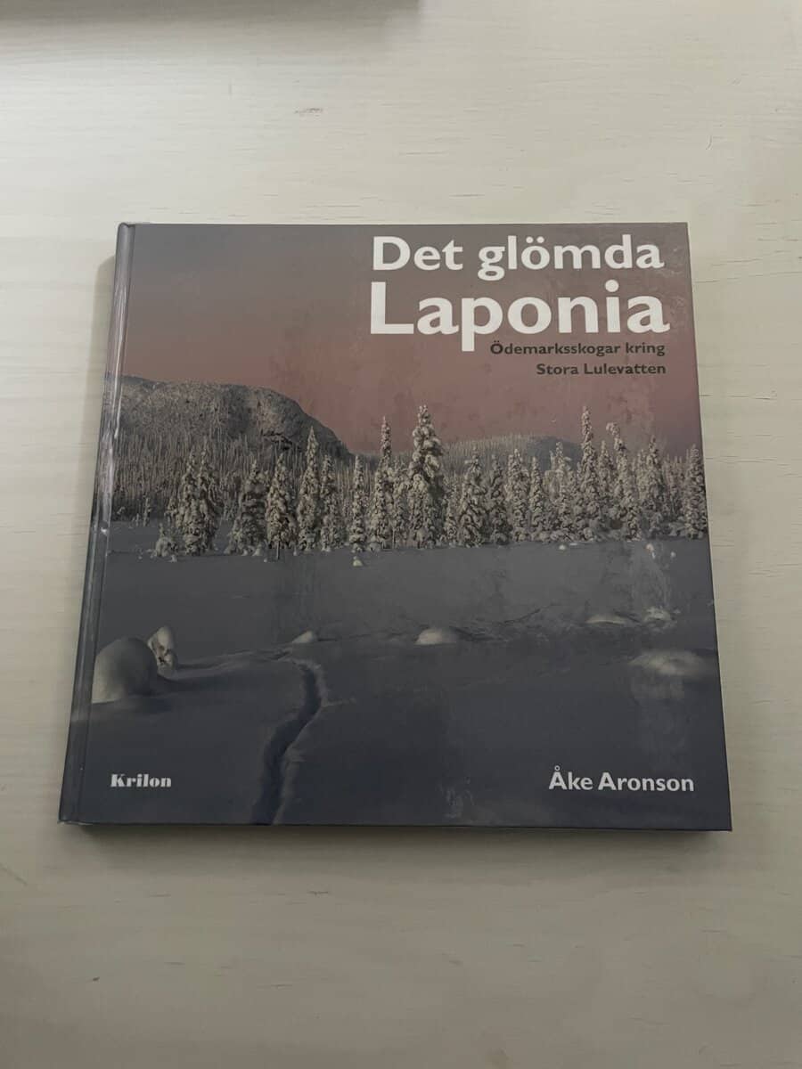 Åke Aronson : Det glömda Laponia