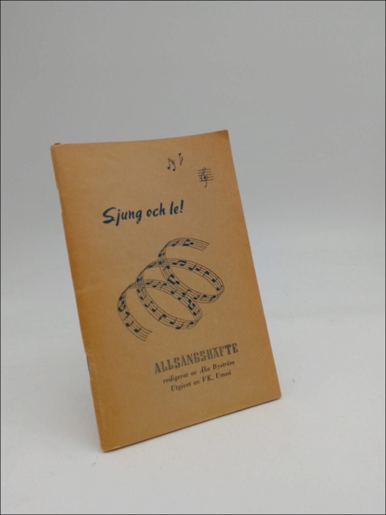 Åke Byström : Sjung och le!