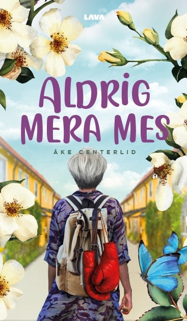 Åke Centerlid : Aldrig mera mes