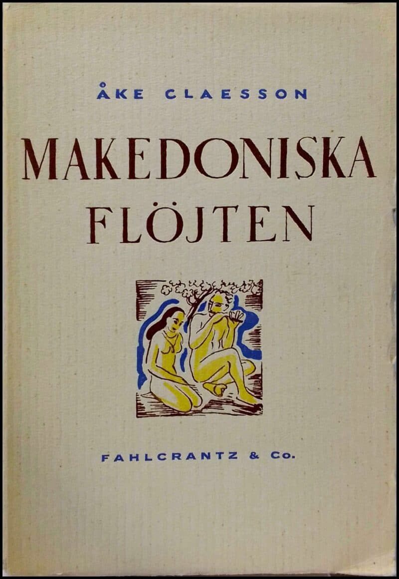 Åke Claesson : Makedoniska flöjten