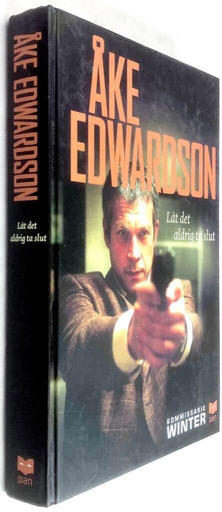 Åke Edwardson : Låt det aldrig ta slut - Erik Winter - Bok 4