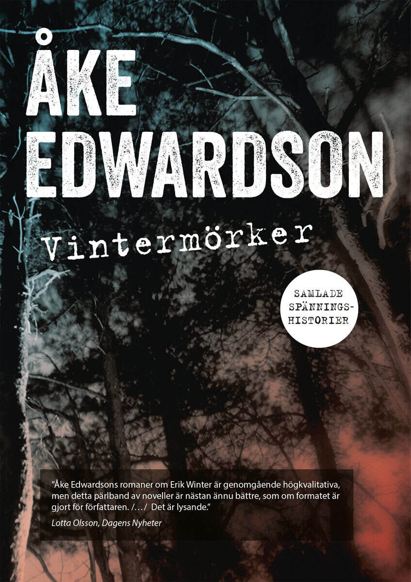 Åke Edwardson : Vintermörker : samlade spänningshistorier