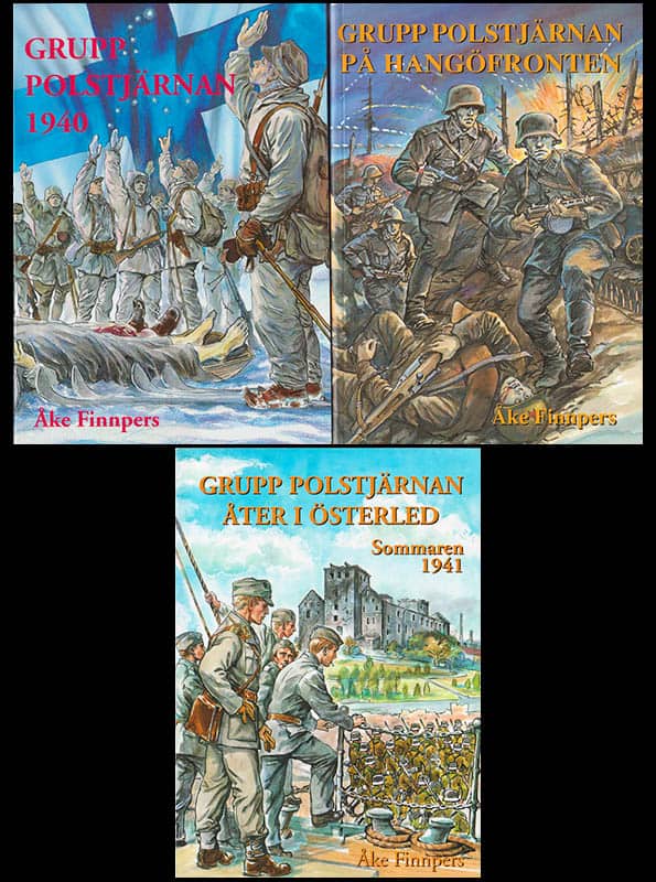 Åke Finnpers : Grupp Polstjärnan 1940 + Grupp Polstjärnan åter i Österled. Sommaren 1941 + Grupp Polstjärnan på Hangöfronten. Hösten 1941