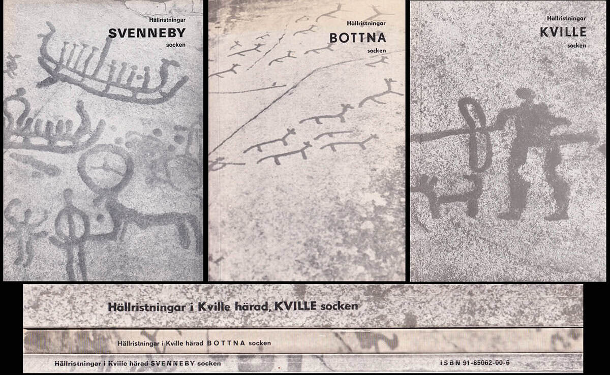 Åke Fredsjö : Hällristningar. Kville härad i Bohuslän. Svenneby socken (Rock-carvings Svenneby parish) + Bottna socken (Rock-carvings Bottna parish) + Kville socken del 1 och 2 (Rock-carvings, Kville parish part 1 och 2)