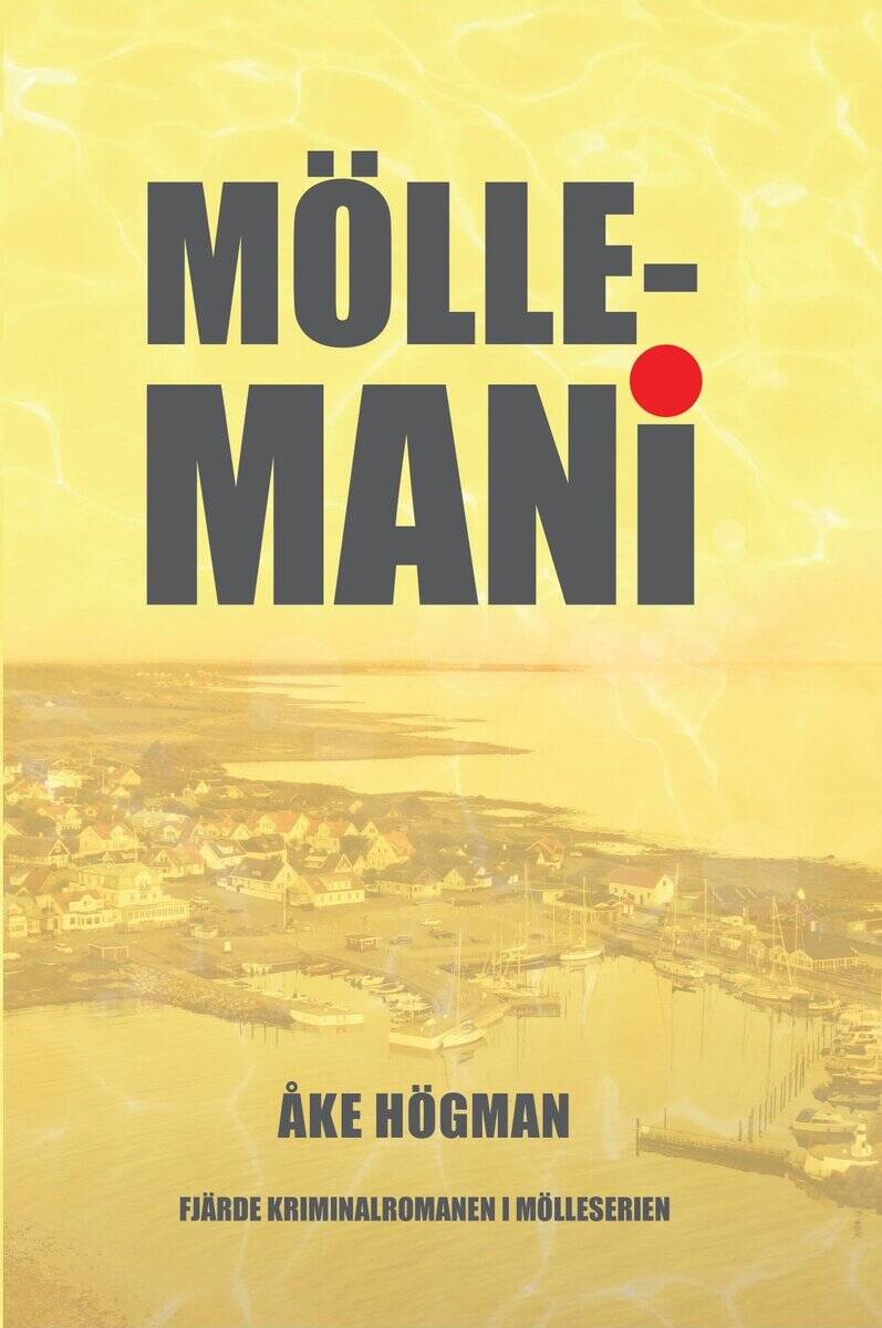 Åke Högman : Möllemani