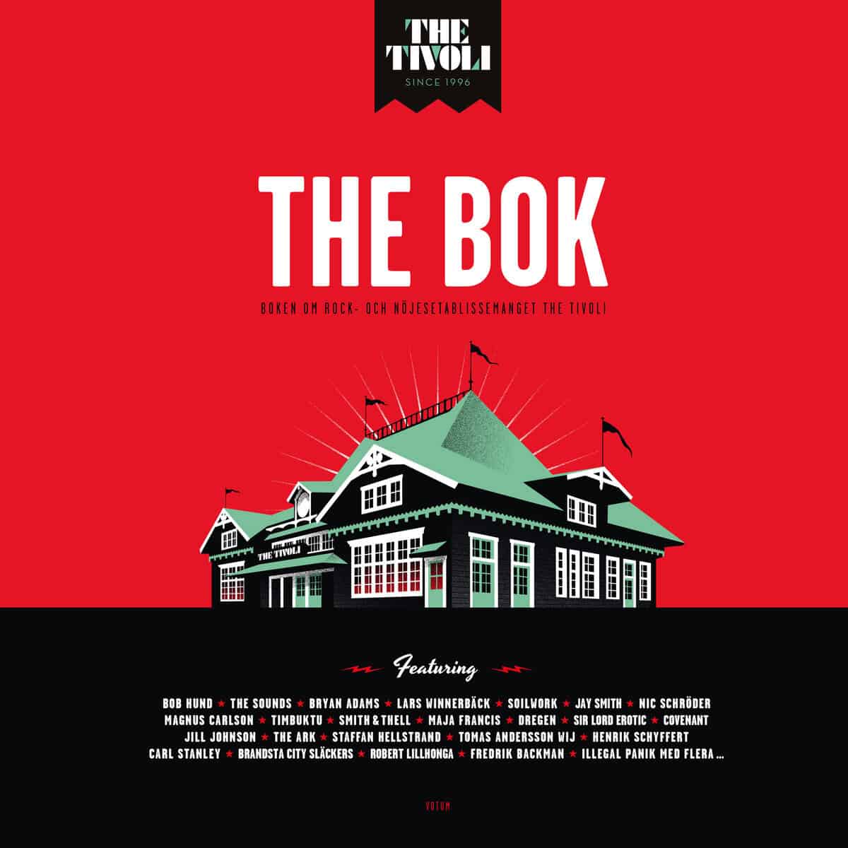 Åke Högman : The bok : om rock- och nöjesetablissemanget The Tivoli
