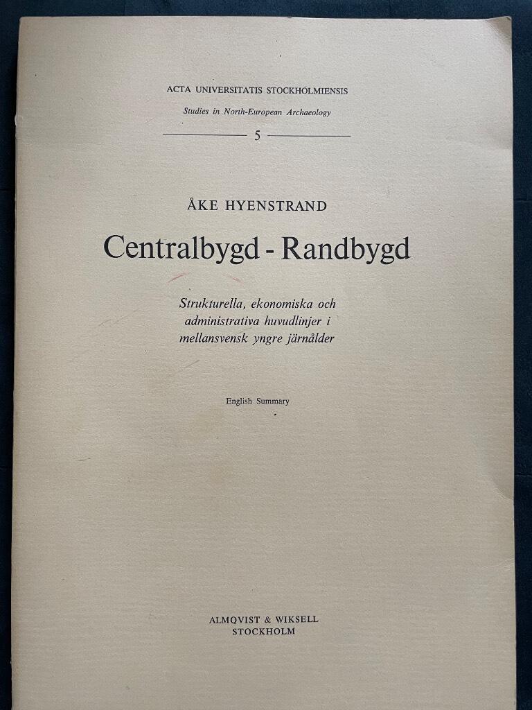 Åke Hyenstrand : Centralbygd - randbygd