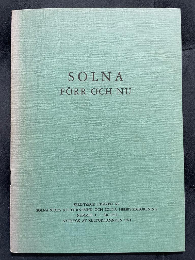 Åke Hyenstrand Hans Beskow : Solna förr och nu 1
