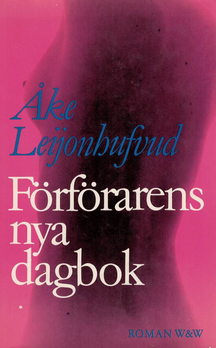 Åke Leijonhufvud : Förförarens nya dagbok
