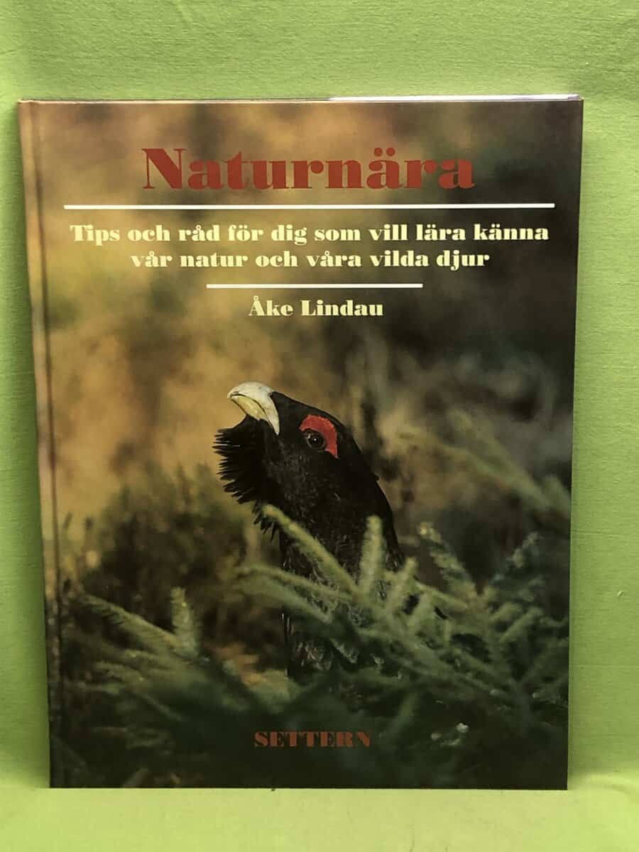 Åke Lindau : Naturnära