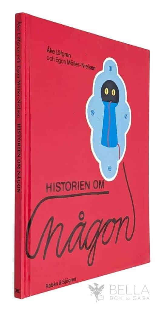 Åke Löfgren ; Möller-Nielsen, Egon : Historien om någon