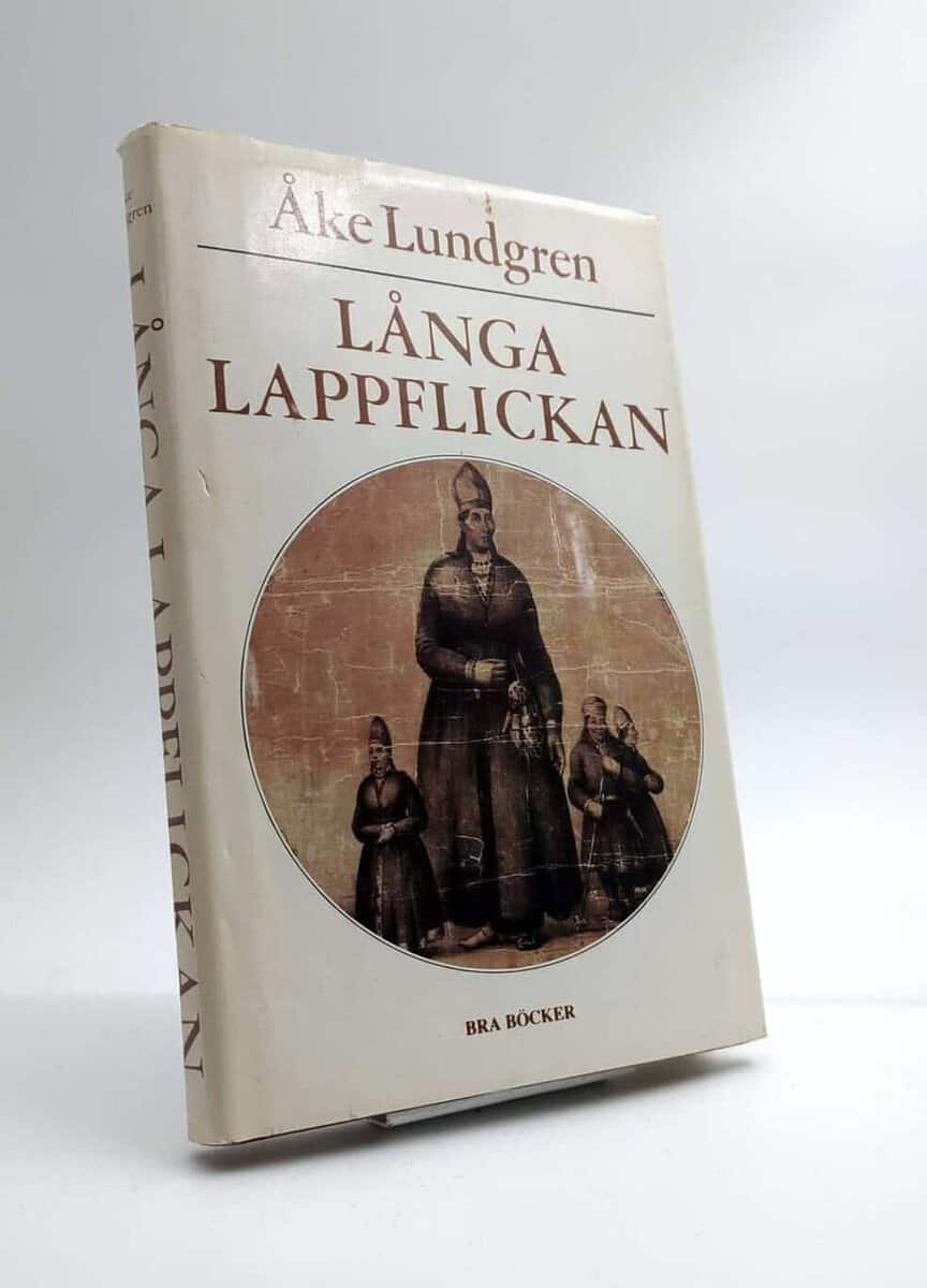 Åke Lundgren : Långa lappflickan - sägnen om Stor-Stina