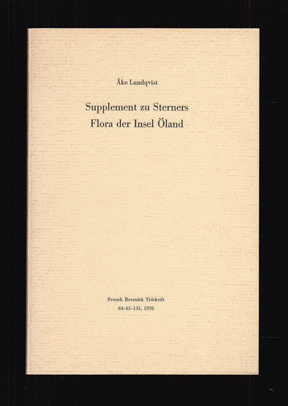 Åke Lundqvist : Supplement zu Sterners Flora der Insel Öland