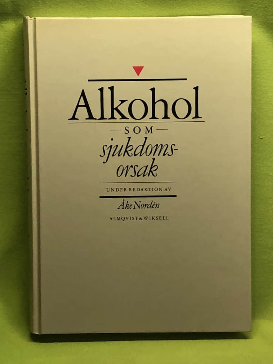 Åke Nordén : Alkohol som sjukdomsorsak