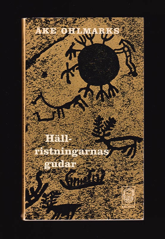 Åke Ohlmarks : Hällristningarnas gudar