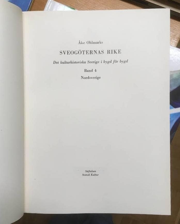 Åke Ohlmarks : Sveogoternas rike, Band 4