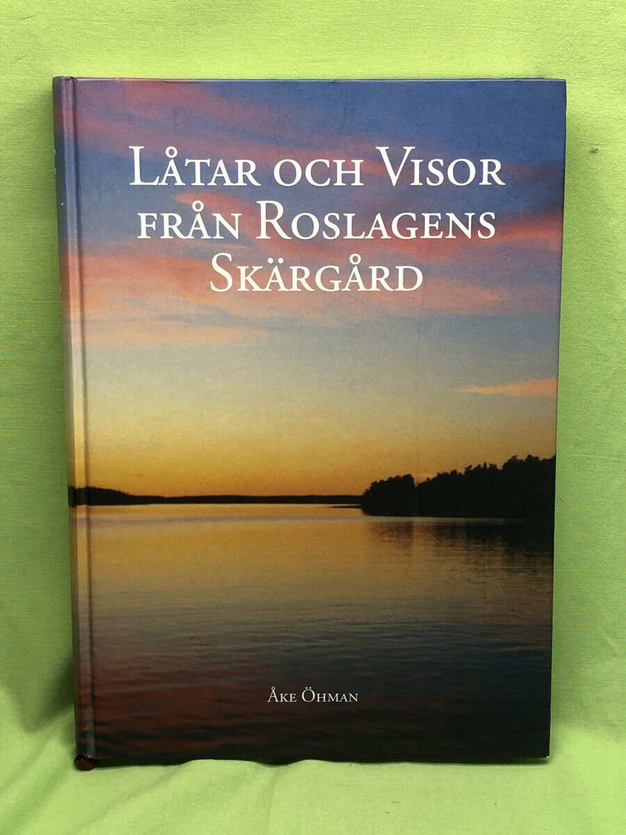 Åke Öhman : Låtar och visor från Roslagens skärgård [Musiktryck]