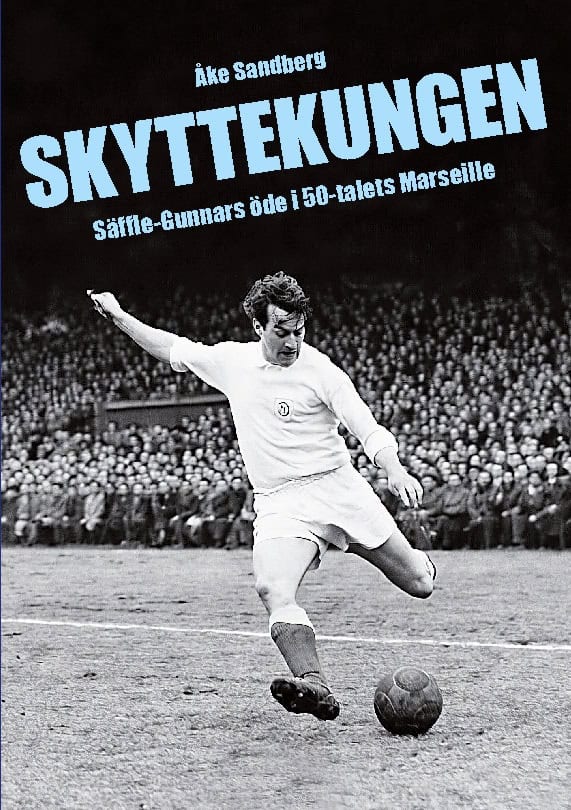 Åke Sandberg : Skyttekungen