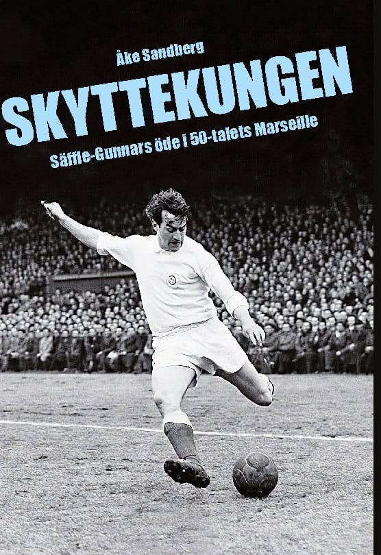 Åke Sandberg : Skyttekungen