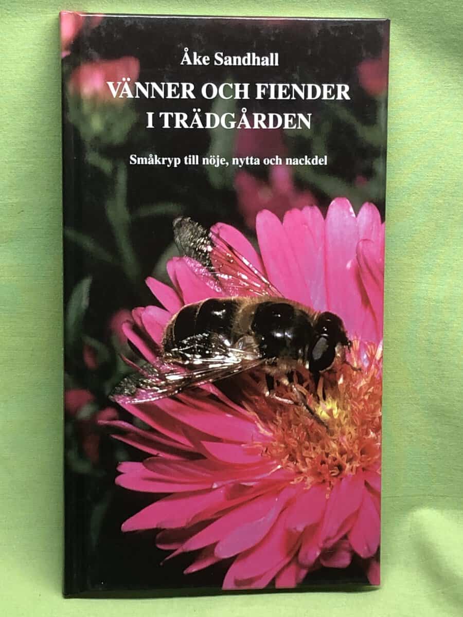 Åke Sandhall : Vänner och fiender i trädgården