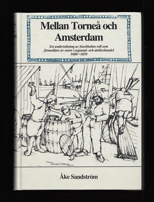 Åke Sandström : Mellan Torneå och Amsterdam
