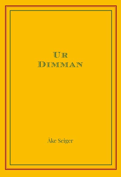 Åke Seiger : Ur Dimman